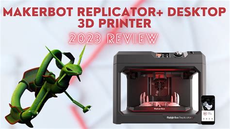 makerbot replicator+ review.